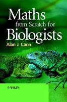 Maths from Scratch for Biologists 0471498351 Book Cover