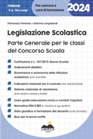 Legislazione Scolastica: Parte Generale per le classi del concorso Scuola 2024 (Concorsi e Corsi di Formazione) (Italian Edition) B0CT8C2WVT Book Cover