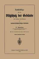 Rathschlage Uber Den Blitzschutz Der Gebaude Unter Besonderer Berucksichtigung Der Landwirthschaftlichen Gebaude 3662405865 Book Cover
