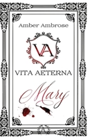 Vita Aeterna - Mary: Urban Fantasy, Vampire, Wiedergeburt (German Edition) B0D55CQ2C8 Book Cover