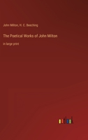 The Poetical Works of John Milton: in large print 3368312928 Book Cover