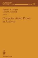 Computer Aided Proofs in Analysis (IMA Volumes in Mathematics and Its Applications) 146139094X Book Cover