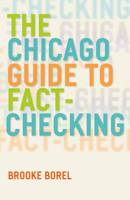 The Chicago Guide to Fact-Checking 022629093X Book Cover