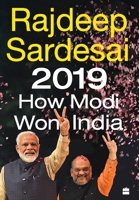 2019: How Modi Won India 9353573920 Book Cover