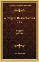 A Szegedi Boszorkanyok V1-3: Regeny (1854) 1160764700 Book Cover