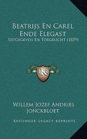 Beatrijs En Carel Ende Elegast: Uitgegeven En Toegelicht (1859) 116758029X Book Cover