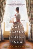 The Lost Season of Love and Snow 1250121884 Book Cover