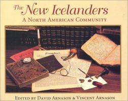 The New Icelanders: A North American Community 0888011865 Book Cover