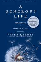 A Generous Life: Reflections on Inspired Giving 1633311155 Book Cover