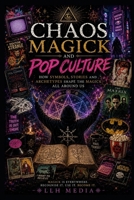 Chaos Magick and Pop Culture B0HCL85W4B Book Cover