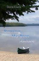 Rowing My Boat Ashore 0578446979 Book Cover