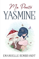 Ma Petite Yasmine 1837612277 Book Cover