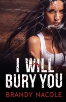 I Will Bury You B08ZW6KN9B Book Cover