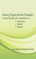 Easy Esperanto Reader: Short stories with translations in English and Spanish B09BY3NS53 Book Cover