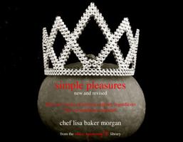 simple pleasures fifty-two weeks of turning ordinary ingredients into extraordinary moments 0984744312 Book Cover