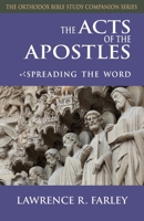 Acts of the Apostles, Spreading the Word 1936270625 Book Cover