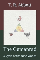 The Gamanrad: A Cycle of the Nine-Worlds B08GVCCW64 Book Cover