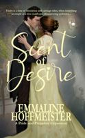 Scent of Desire: A Pride of Prejudice Expansion 1936850931 Book Cover