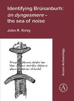 Identifying Brúnanburh: ón dyngesmere – the sea of noise 1789691079 Book Cover