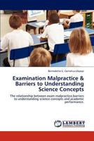 Examination Malpractice & Barriers to Understanding Science Concepts 3659260711 Book Cover