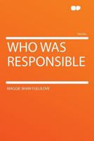 Who Was Responsible?: Stories from Half Century/the Resentment (African-American Women Writers, 1910-1940) 0548509662 Book Cover