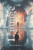L'image Que tu as de moi (French Edition) B0DZ2FLK3D Book Cover