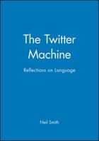 The Twitter Machine - Reflections on Language B001RFR492 Book Cover