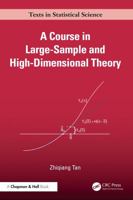 A Course in Large-sample and High-dimensional Theory (Chapman & Hall/CRC Texts in Statistical Science) 1041153570 Book Cover