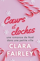 Coeurs et cloches (Les Douces Romances de Pinewood) B0G2CB5G3K Book Cover
