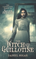 The Witch And The Guillotine 1795285095 Book Cover