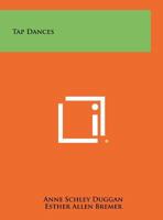 Tap Dances 1258353156 Book Cover