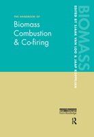 The Handbook of Biomass Combustion and Cofiring 1844072495 Book Cover
