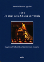 1664. Un anno della Chiesa universale. Saggio sull'attività italiana del papato in età moderna 8883344871 Book Cover