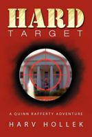 Hard Target: A Quinn Rafferty Adventure 1469159651 Book Cover