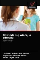 Dowiedz się więcej o zdrowiu: Ogólne tematy 6203498912 Book Cover