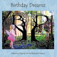 Birthday Dreamz 145674173X Book Cover