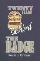 20 Years Behind The Badge 0595170242 Book Cover