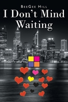 I Don't Mind Waiting 1639617639 Book Cover
