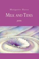 Milk and Tides 1932472754 Book Cover