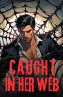 Caught in Her Web (Pets: Monster Edition) B0GHJPZ4XB Book Cover