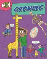 Inside Your Body: Growing 1526325195 Book Cover