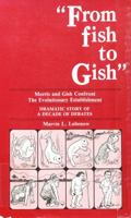 From Fish to Gish 0890510946 Book Cover