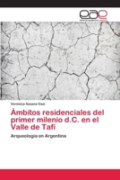 Ámbitos residenciales del primer milenio d.C. en el Valle de Tafí 6202097361 Book Cover