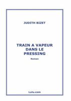 Train a Vapeur Dans Le Pressing 0244378967 Book Cover