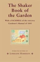 The Shaker Book of the Garden 0764157116 Book Cover