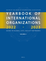 Yearbook of International Organizations 2022-2023: Guide to Global Civil Society Networks; Geographical Index 9004512780 Book Cover