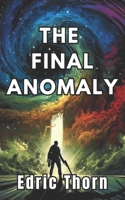 The Final Anomaly (Xenomorphic Saga) B0D59VXWK5 Book Cover
