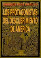 Los Protagonistas del Descubrimiento de America 9875072206 Book Cover