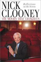 The Movies That Changed Us: Reflections on the Screen 0743410432 Book Cover