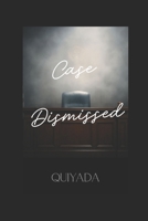 Case Dismissed B0FR9TRRPK Book Cover